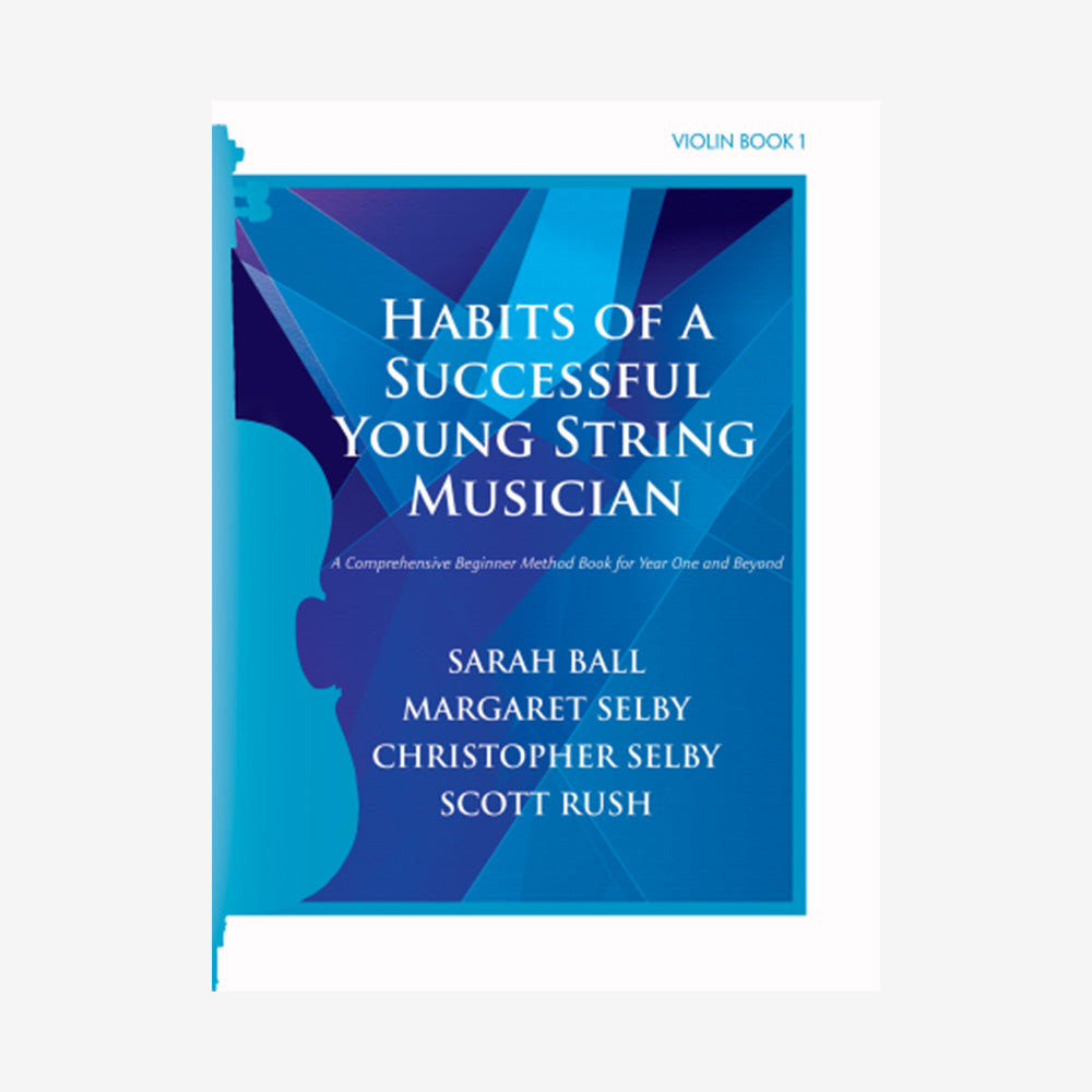 Habits of a Successful Young String Musician – Book 1