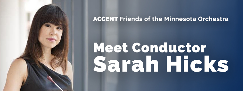 ACCENT: Meet Conductor Sarah Hicks | Bloomington, MN