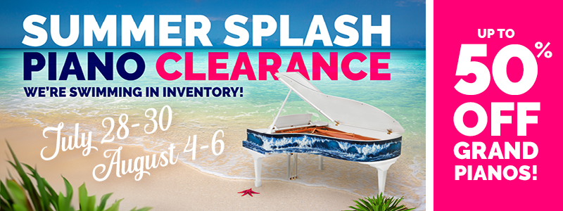 Summer Splash Piano Clearance!