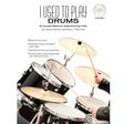 I Used to Play Drums