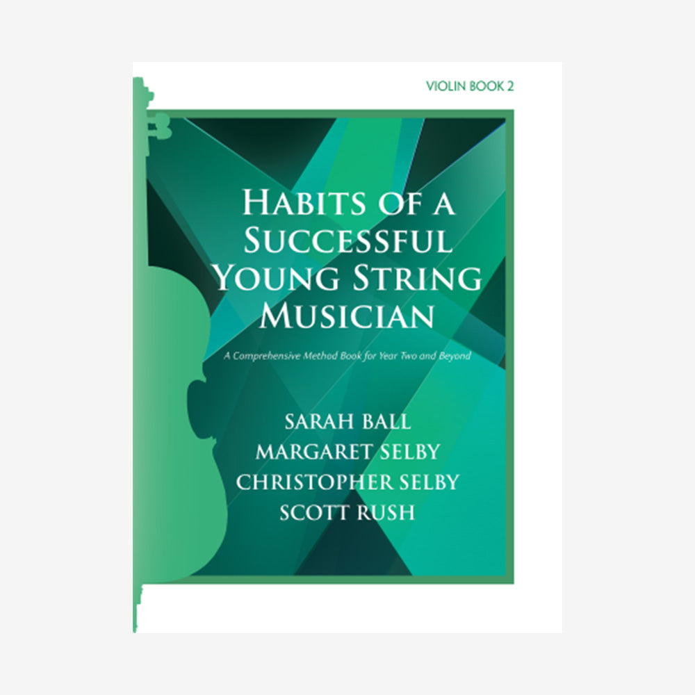 Habits of a Successful Young String Musician – Book 2