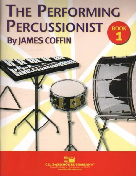 Performing Percussionist - Book 1 by James Coffin