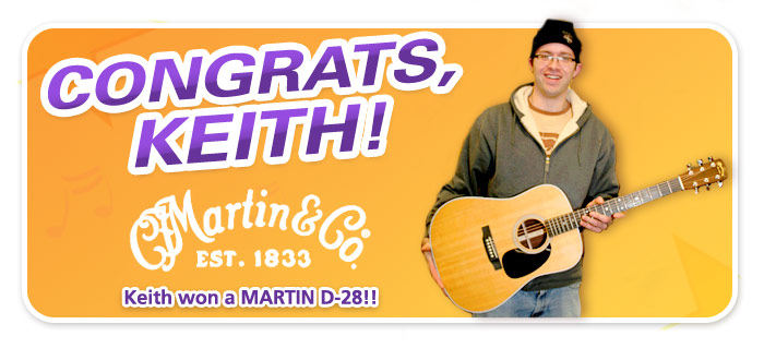 Keith W from St. Cloud won a Martin D-28 Guitar!