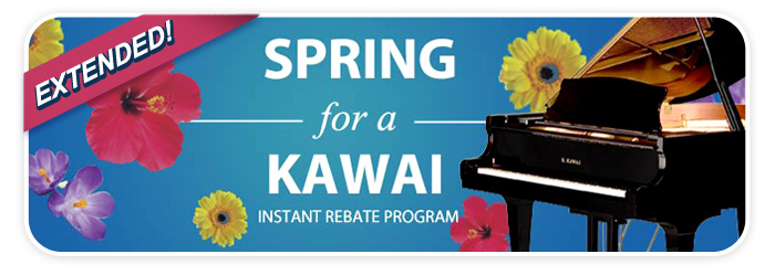 Spring for a Kawai Instant Rebate Program EXTENDED!
