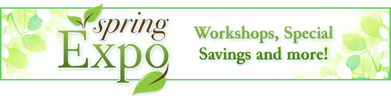 Spring Expo: Workshops, special savings and more