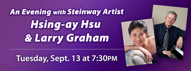 Steinway Artist Hsing-ay Hsu & Larry Graham