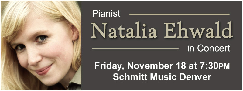 Pianist Natalia Ehwald in Concert at Schmitt Music Denver