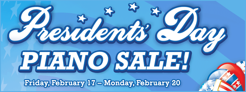 Presidents’ Day Piano Sale