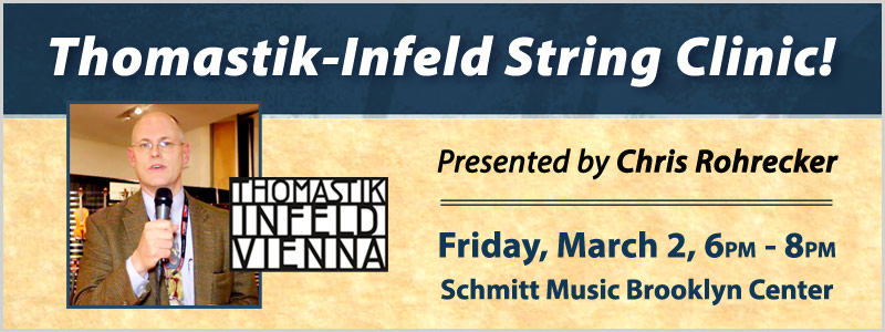 Thomastik-Infeld String Clinic with Chris Rohrecker  |  Brooklyn Center, MN