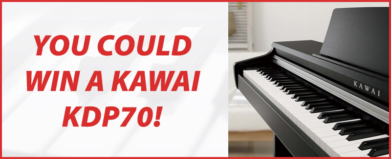 You could win a Kawai KDP70!