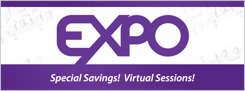 EXPO: Special Savings! Virtual Sessions!