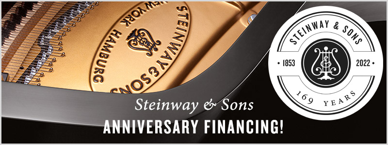 Steinway & Sons 169th Anniversary Financing!