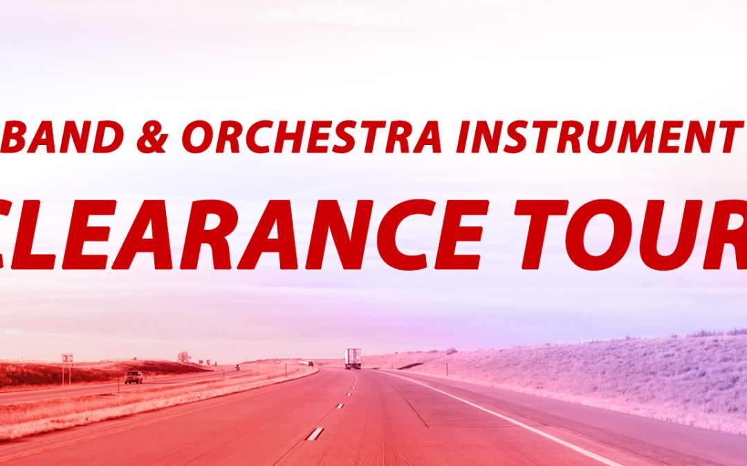 Band & Orchestra Instrument Clearance Tour 2022!