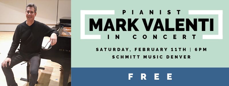 Pianist Mark Valenti in Concert at Schmitt Music Denver