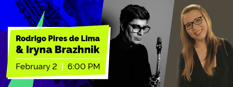Rodrigo Pires de Lima & Iryna Brazhnik – Twin Cities Saxophone Concert Series