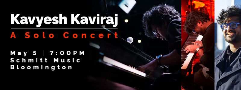Kavyesh Kaviraj: A Solo Concert at Schmitt Music Bloomington