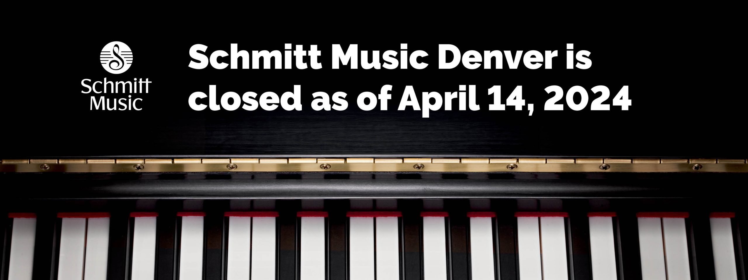 Schmitt Music Denver is closed as of April 14, 2024